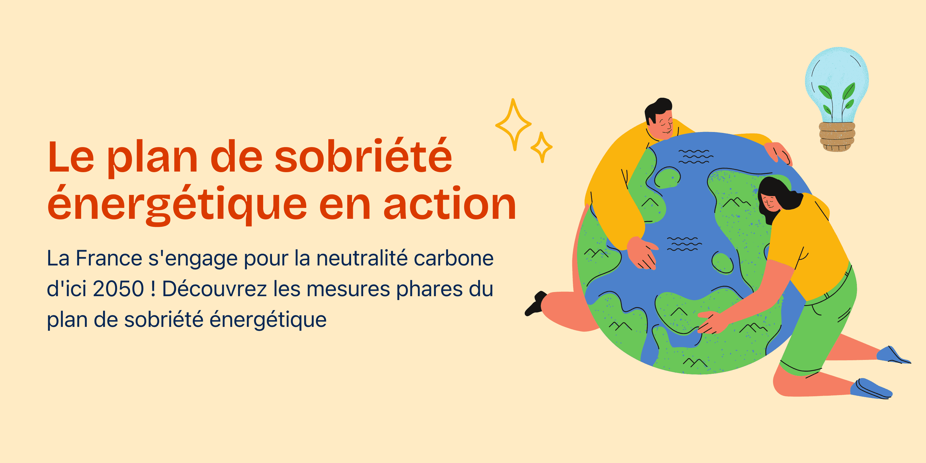 Plan de sobriété énergétique : Comment la France s'engage pour la neutralité carbone en 2050