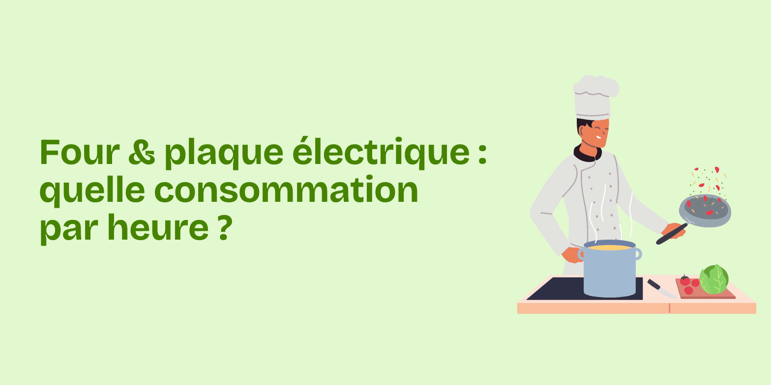 Consommation électrique : four et plaque, un enjeu pour votre budget