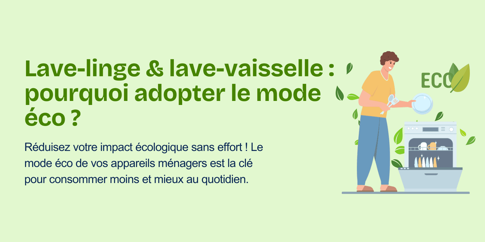 Le programme éco électroménager : un allié pour faire des économies d’énergie au quotidien