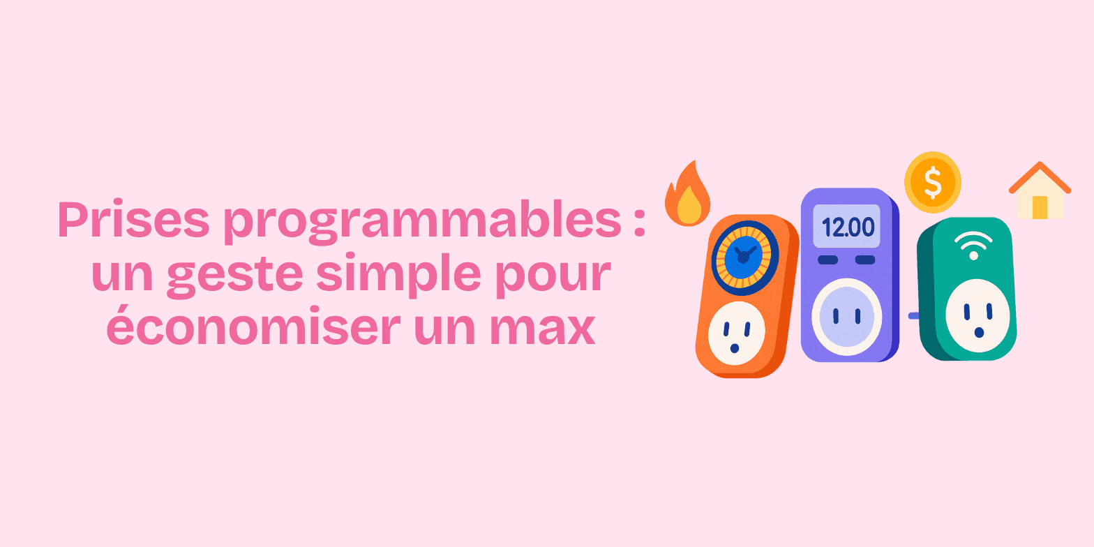 Une prise programmable pour alléger vos factures d’électricité