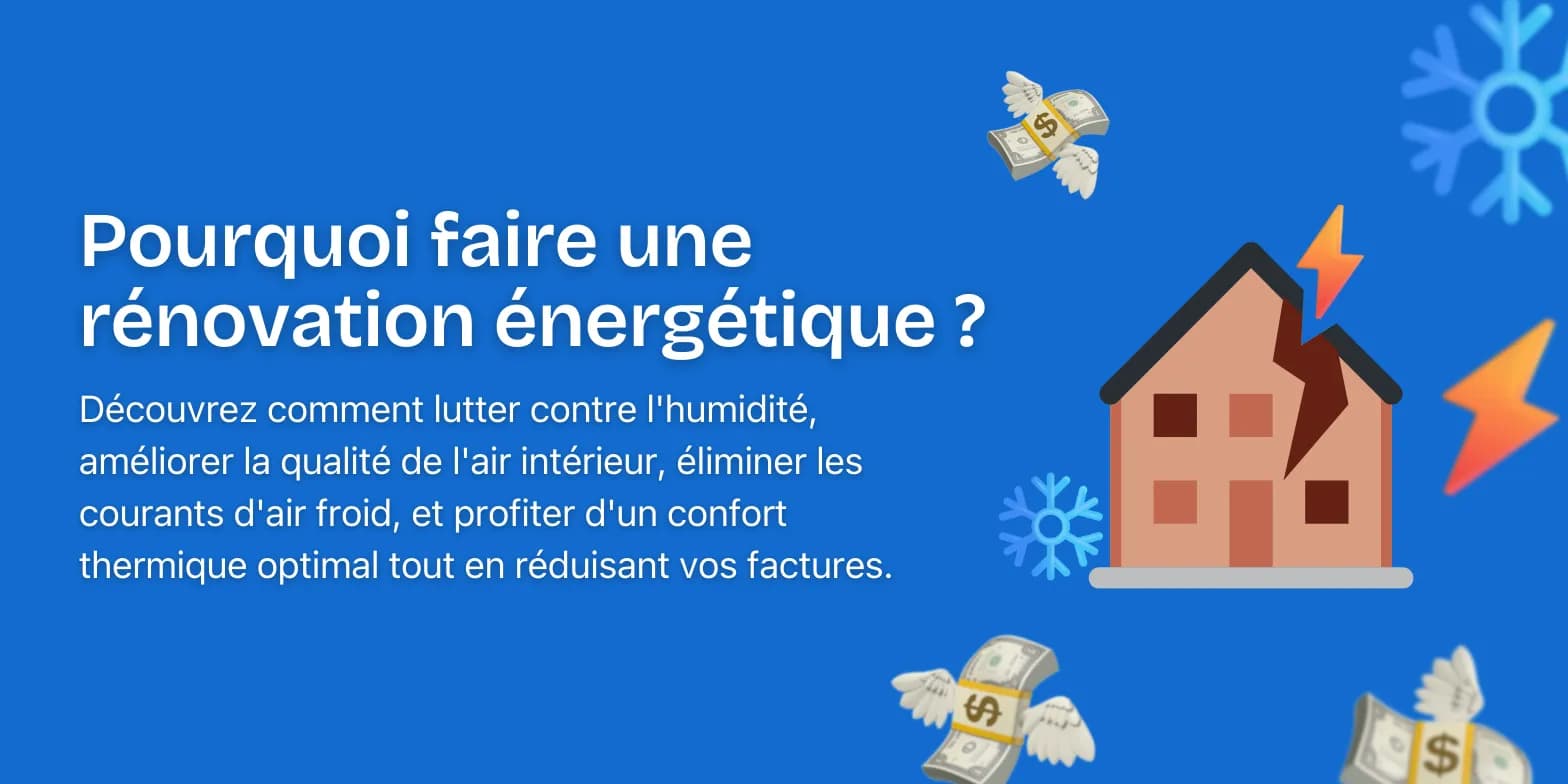 Pourquoi faire une rénovation énergétique ? Tous les bénéfices d’une rénovation énergétique