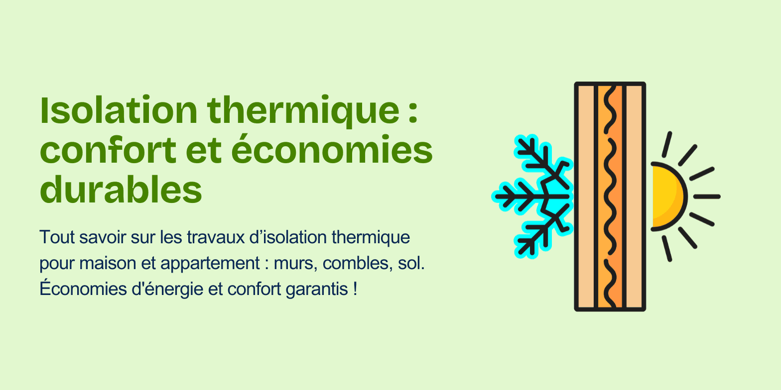 Travaux d’isolation thermique : confort et économies durables