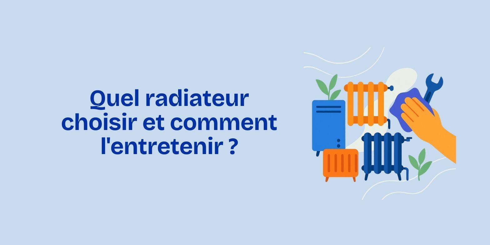 Quel radiateur choisir et comment l'entretenir — free download